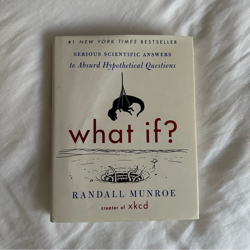 What If? Serious Scientific Answers to Absurd Hypothetical Questions